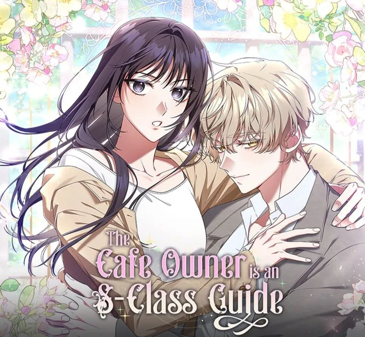 The Cafe Owner is an S-Class Guide &mdash; Romance, A&ccedil;&atilde;o e uma Nova Vida no Manhwa
